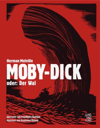 Herman Melville, Raymond Bishop: Moby-Dick; oder: Der Wal 