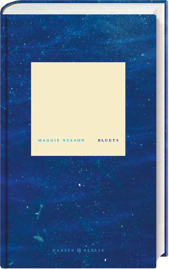 Maggie Nelson: Bluets 