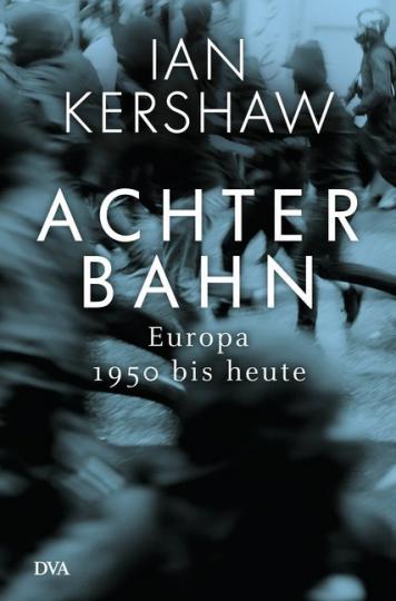 Ian Kershaw: Achterbahn 