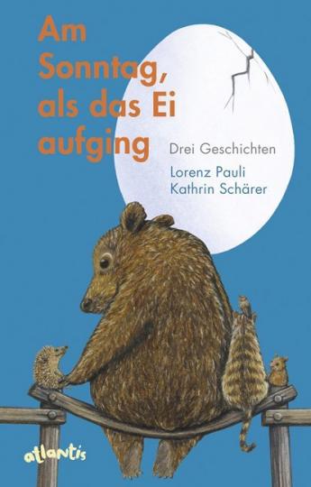 Lorenz Pauli, Schärer, Kathrin: Am Sonntag, als das Ei aufging 