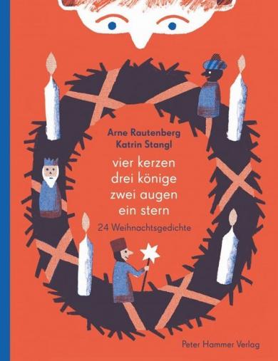 Arne Rautenberg, Stangl, Katrin: Vier Kerzen, drei Könige, zwei Augen, ein Stern 