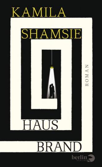 Kamila Shamsie: Hausbrand 