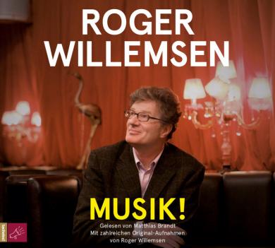 Roger Willemsen: Musik!, 2 Audio-CDs 