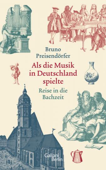Bruno Preisendörfer: Als die Musik in Deutschland spielte 