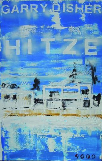 Garry Disher: Hitze 