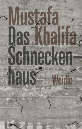 Mustafa Khalifa: Das Schneckenhaus 