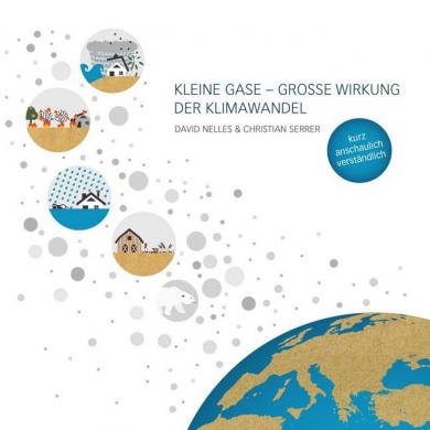 David Nelles, Christian Serrer: Kleine Gase - Große Wirkung: Der Klimawandel 