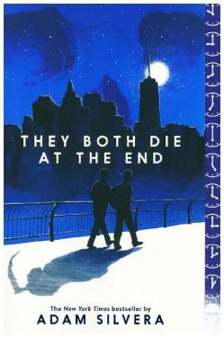Adam Silvera: They Both Die at the End 