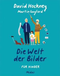 Martin Gayford, David Hockney: Die Welt der Bilder für Kinder 