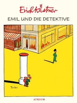 Erich Kästner, Walter Trier: Emil und die Detektive 