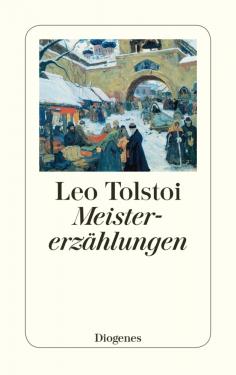 Leo Tolstoi, Leo N. Tolstoi: Meistererzählungen 