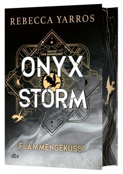 Rebecca Yarros: Onyx Storm – Flammengeküsst 