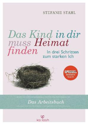 Stefanie Stahl: Das Kind in dir muss Heimat finden 