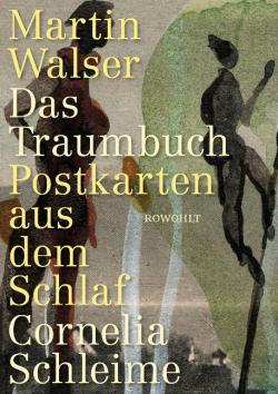 Cornelia Schleime, Martin Walser: Das Traumbuch 