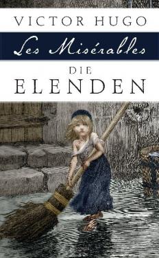 Victor Hugo: Die Elenden / Les Misérables 