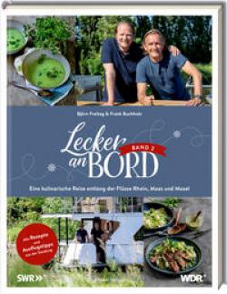 Frank Buchholz, Björn Freitag, Frauke Antholz: Lecker an Bord 2 