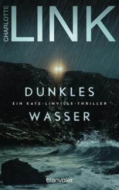 Charlotte Link: Dunkles Wasser 