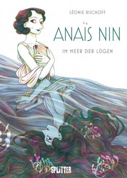 Léonie Bischoff: Anaïs Nin 