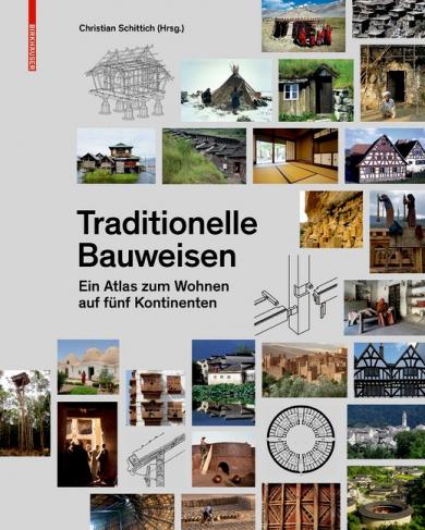 Christian Schittich: Traditionelle Bauweisen 