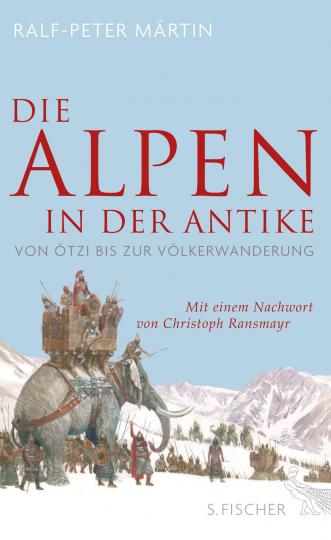 Ralf-Peter Märtin: Die Alpen in der Antike 