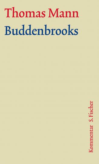 Thomas Mann: Thomas Mann, Große kommentierte Frankfurter Ausgabe. Werke, Briefe, Tagebücher / Buddenbrooks 