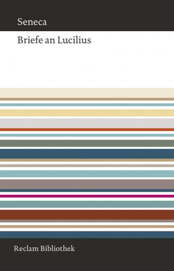 Seneca: Briefe an Lucilius 