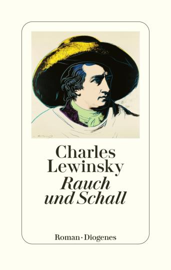 Charles Lewinsky: Rauch und Schall 