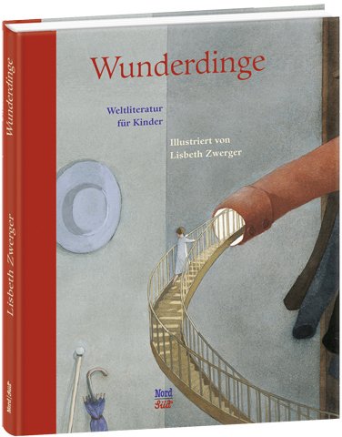 O. Henry, E.T.A. Hoffmann, Rudyard Kipling, Edith Nesbit, Theodor Storm, Oscar Wilde, Zwerger, Lisbeth: Wunderdinge 