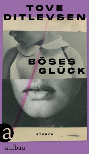 Tove Ditlevsen: Böses Glück 