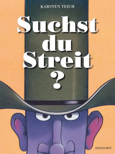 Teich, Karsten: Suchst du Streit? 