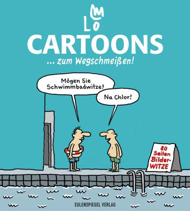 Lo Graf von Blickensdorf: Cartoons ... zum Wegschmeißen! 