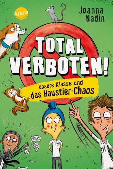 Joanna Nadin, Rikin Parekh: Total verboten! Unsere Klasse und das Haustier-Chaos 