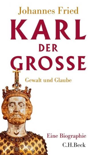 Johannes Fried: Karl der Große 