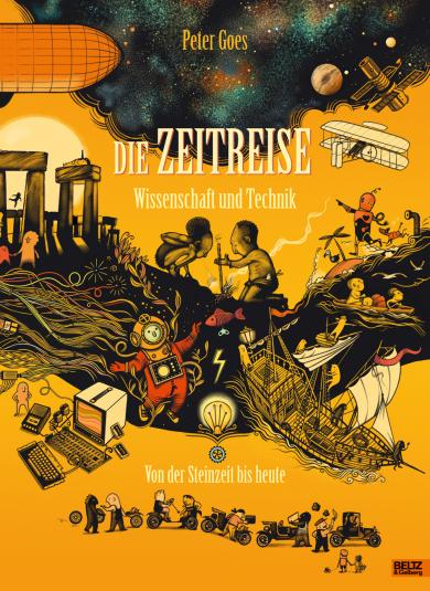 Peter Goes: Die Zeitreise. Wissenschaft und Technik 