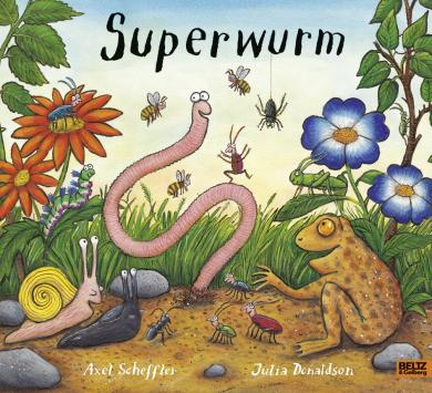 Scheffler, Axel, Julia Donaldson: Superwurm 