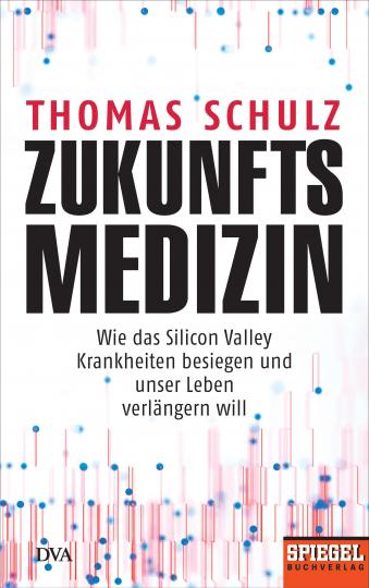 Thomas Schulz: Zukunftsmedizin 