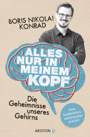 Boris Nikolai Konrad: Alles nur in meinem Kopf 