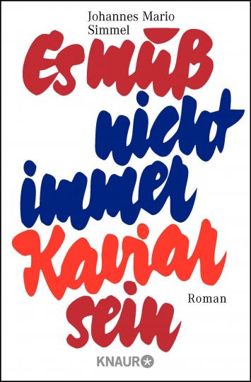 Johannes Mario Simmel: Es muß nicht immer Kaviar sein 