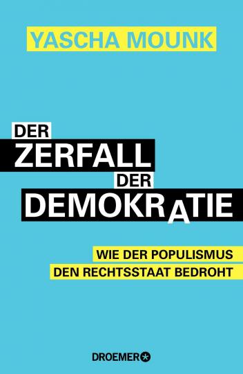 Yascha Mounk: Der Zerfall der Demokratie 