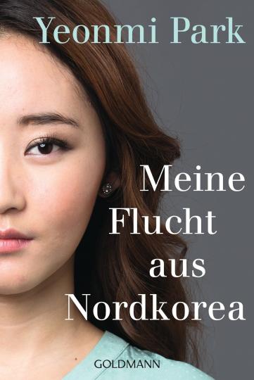 Yeonmi Park: Meine Flucht aus Nordkorea 