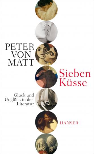 Peter von Matt: Sieben Küsse 