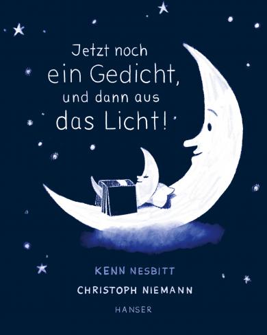 Niemann, Christoph, Kenn Nesbitt: Jetzt noch ein Gedicht, und dann aus das Licht! 