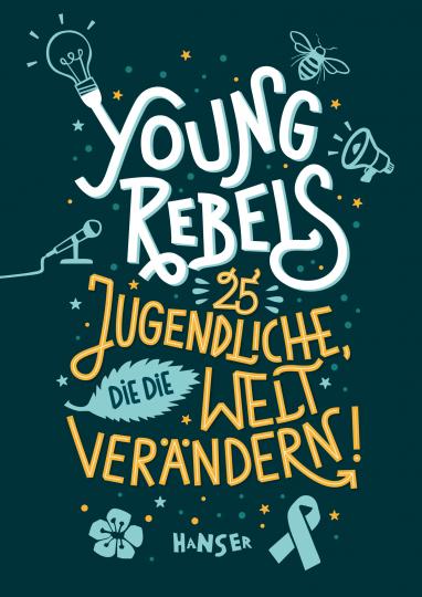 Benjamin Knödler, Christine Knödler, Felicitas Horstschäfer: Young Rebels 