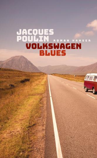 Jacques Poulin: Volkswagen Blues 