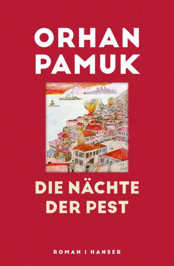 Orhan Pamuk: Die Nächte der Pest 