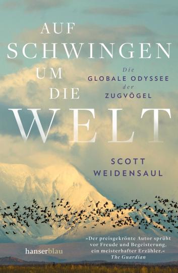 Scott Weidensaul: Auf Schwingen um die Welt 