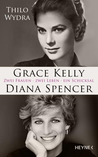 Thilo Wydra: Grace Kelly und Diana Spencer 