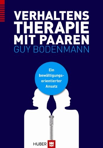 Guy Bodenmann: Verhaltenstherapie mit Paaren 