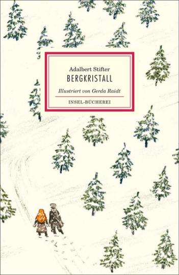 Adalbert Stifter, Gerda Raidt: Bergkristall 