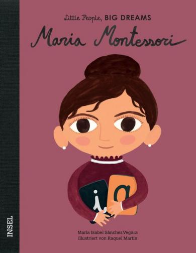 María Isabel Sánchez Vegara, Raquel Martín: Maria Montessori 